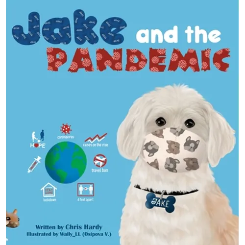 Jake and the Pandemic - Hardcover