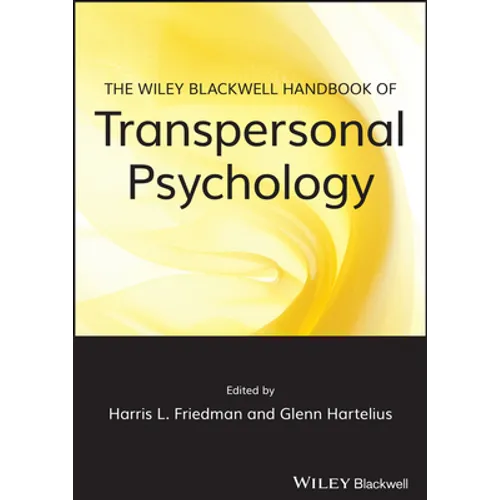 The Wiley-Blackwell Handbook of Transpersonal Psychology - Paperback