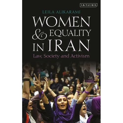Women and Equality in Iran: Law, Society and Activism - Paperback