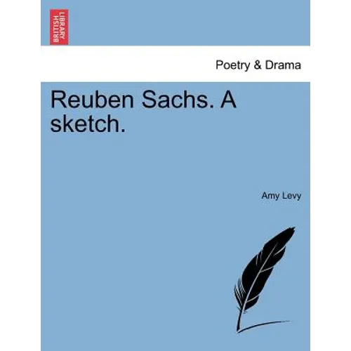 Reuben Sachs. a Sketch. - Paperback
