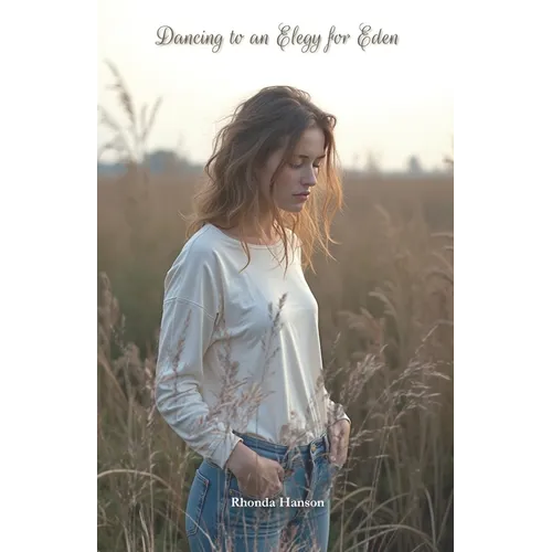 Dancing to an Elegy for Eden - Paperback