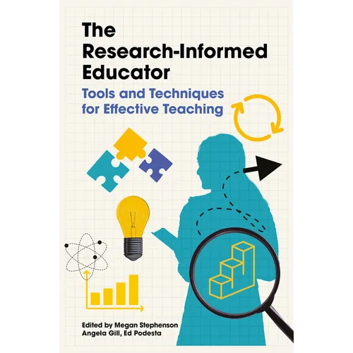 The Research-Informed Educator: Tools and Techniques for Effective Teaching - Paperback