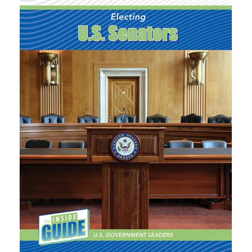 Electing U.S. Senators - Library Binding
