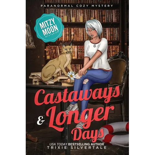 Castaways and Longer Days: Paranormal Cozy Mystery - Paperback