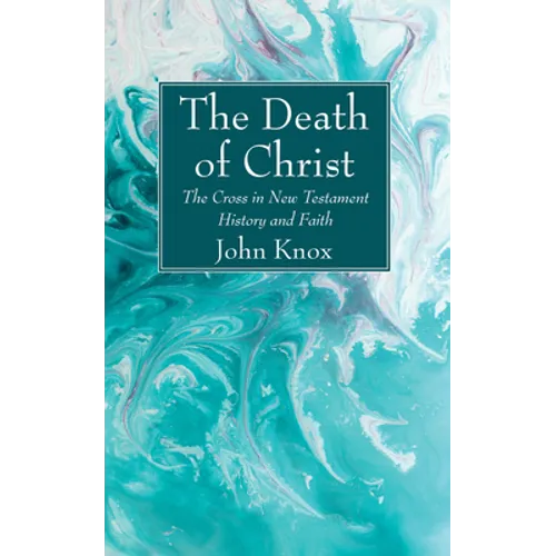 The Death of Christ - Paperback