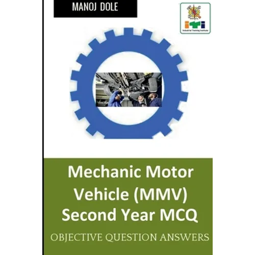 Mechanic Motor Vehicle Second Year MCQ - Paperback