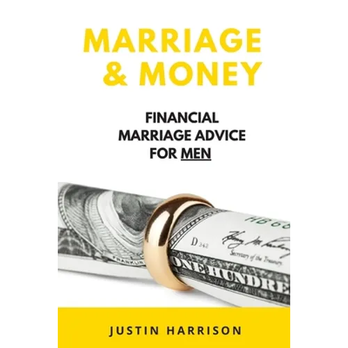 Marriage & Money: Financial Marriage Advice for Men - Paperback