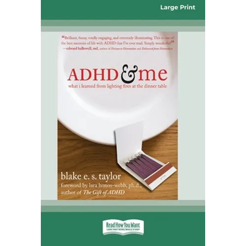 ADHD and Me (16pt Large Print Edition) - Paperback