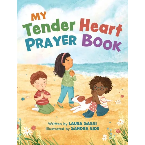 My Tender Heart Prayer Book (Part of the My Tender Heart Series): Rhyming Prayers for Little Ones - Board Book