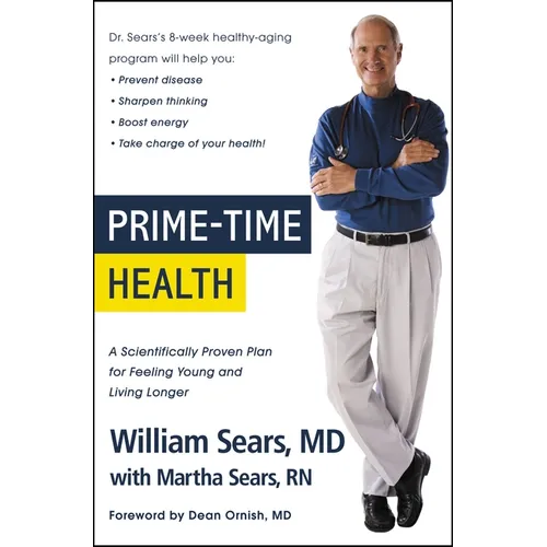 Prime-Time Health: A Scientifically Proven Plan for Feeling Young and Living Longer - Paperback