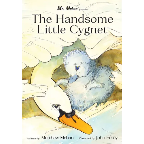 The Handsome Little Cygnet - Hardcover