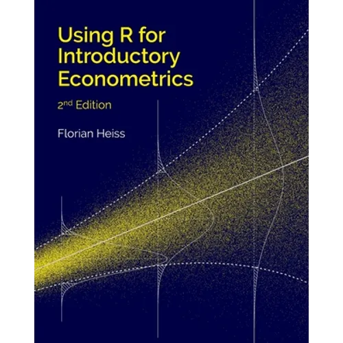 Using R for Introductory Econometrics - Paperback
