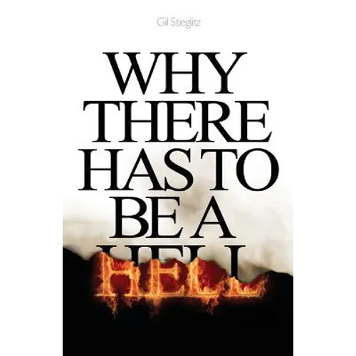 Why There Has to Be a Hell - Paperback