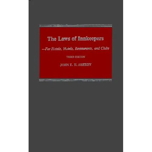 Study Guide to John E. H. Sherry, the Laws of Innkeepers, Third Edition: For Hotels, Motels, Restaurants, and Clubs - Hardcover