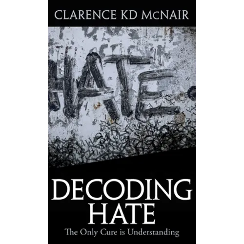 Decoding Hate - Hardcover