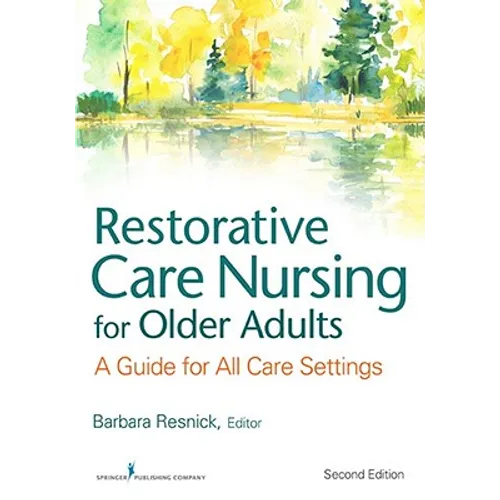Restorative Care Nursing for Older Adults: A Guide for All Care Settings - Paperback