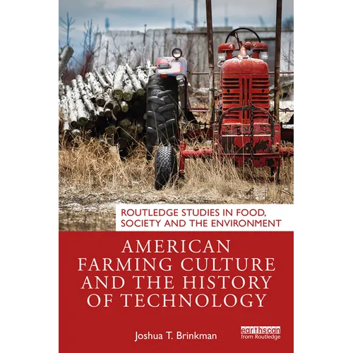 American Farming Culture and the History of Technology - Paperback