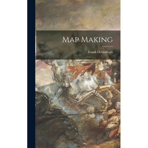 Map Making - Hardcover