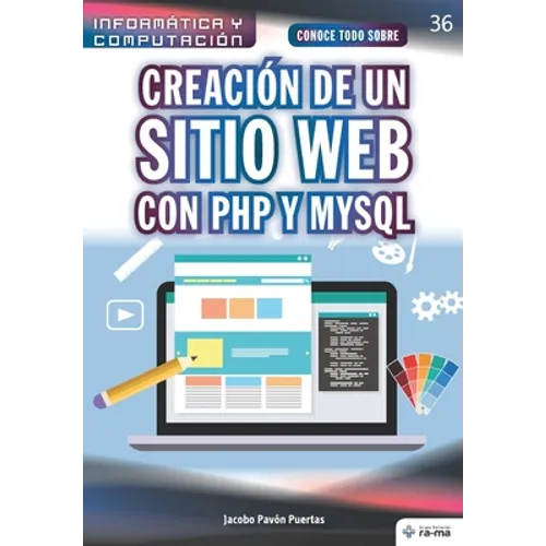 Conoce todo sobre Creación de un sitio web con PHP y MySQL - Paperback
