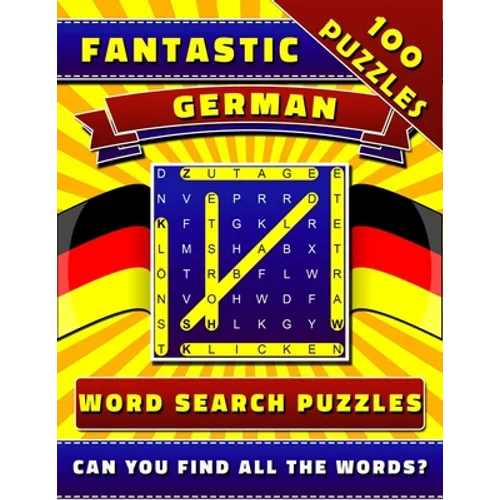 Fantastic German Word Search Puzzles: Large Print German Activity Book for Adults and Teens. - Paperback