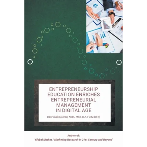 Entrepreneurship Education Enriches Entrepreneurial Management in Digital Age - Paperback