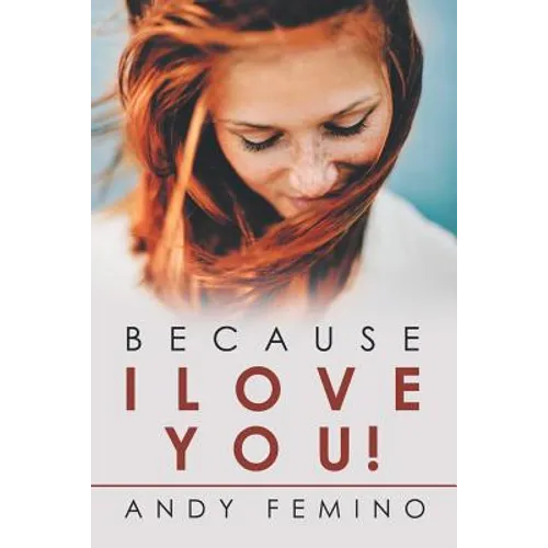 Because I Love You! - Paperback