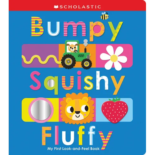 Bumpy Squishy Fluffy: Scholastic Early Learners - Paperback