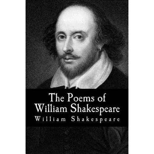 The Poems of William Shakespeare - Paperback