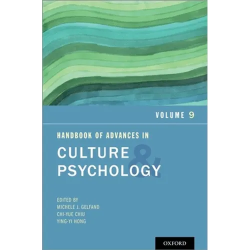 Handbook of Advances in Culture and Psychology: Volume 9 - Paperback