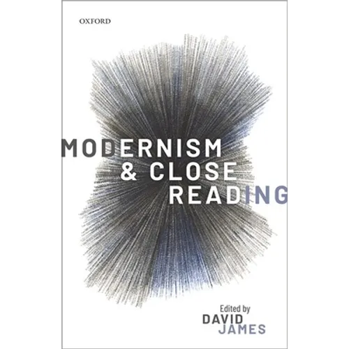 Modernism and Close Reading - Hardcover
