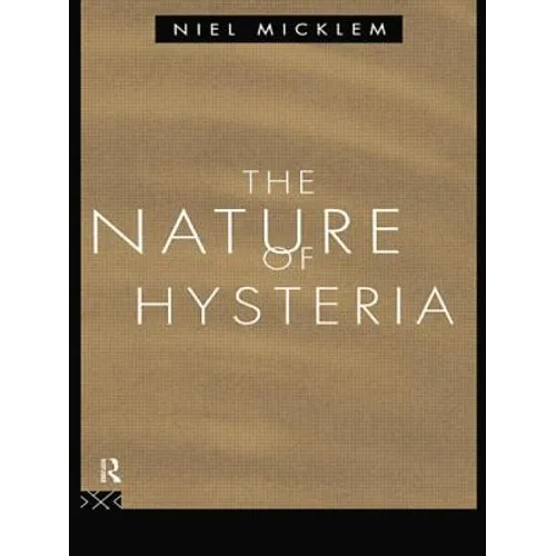 The Nature of Hysteria - Paperback