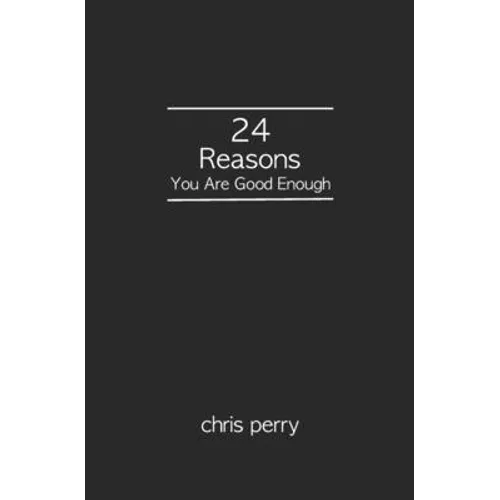 24 Reasons You Are Good Enough - Paperback