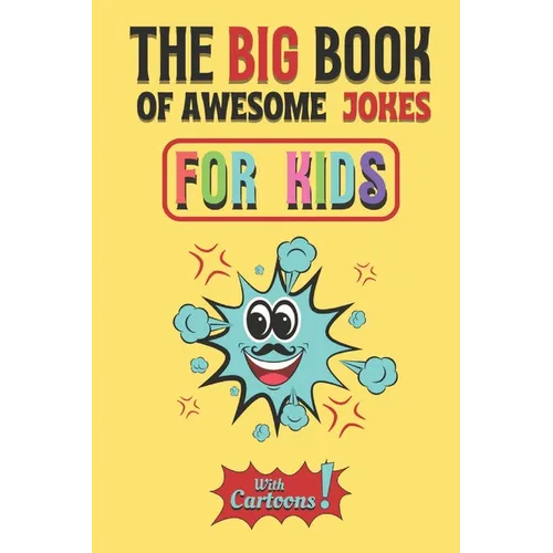 The Big Book Of Awesome Jokes For Kids - Paperback