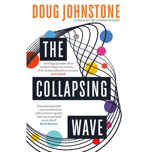 The Collapsing Wave: The Epic, Awe-Inspiring New Novel from the Author of BBC 2's Between the Covers Pick the Space Between Us Volume 2 - Paperback