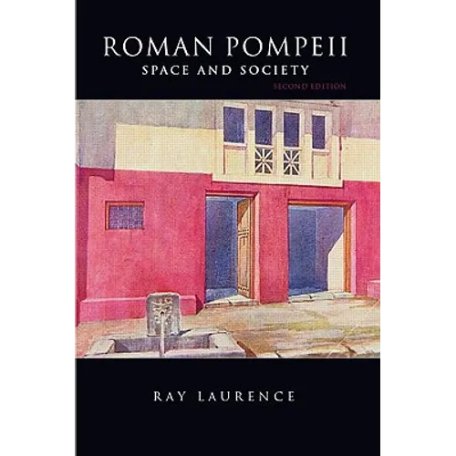Roman Pompeii: Space and Society - Paperback