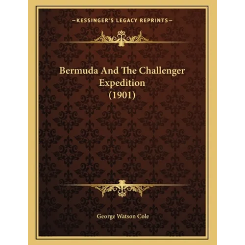 Bermuda And The Challenger Expedition (1901) - Paperback