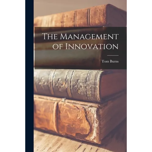 The Management of Innovation - Paperback