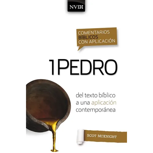 Comentario Bíblico Con Aplicación NVI 1 Pedro: del Texto Bíblico a Una Aplicación Contemporánea - Paperback