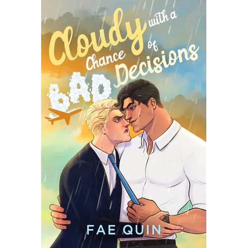 Cloudy With a Chance of Bad Decisions - Paperback