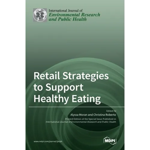 Retail Strategies to Support Healthy Eating - Hardcover