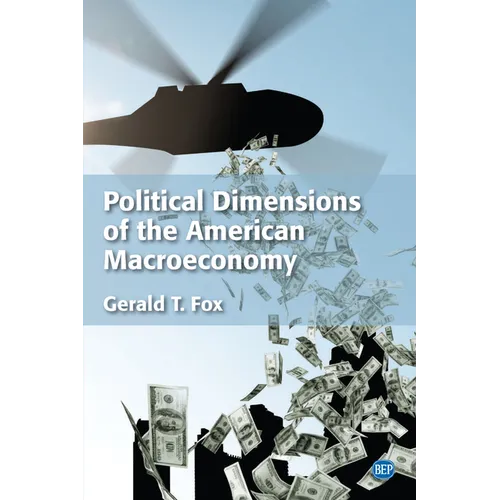 Political Dimensions of the American Macroeconomy - Paperback