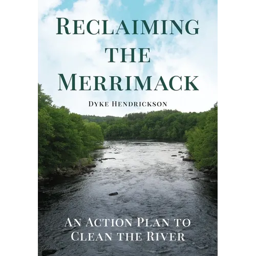 Reclaiming the Merrimack: An Action Plan to Clean the River - Paperback