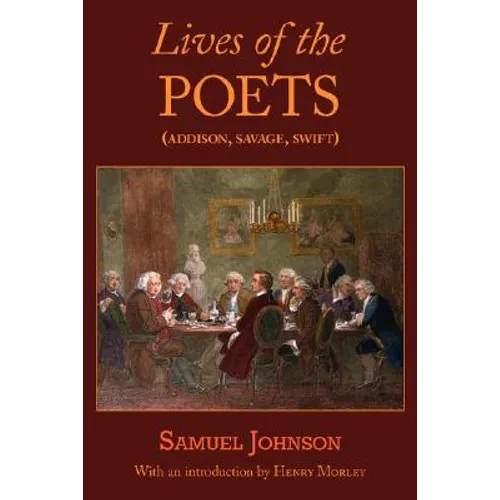 Lives of the Poets (Addison, Savage, Swift) - Paperback