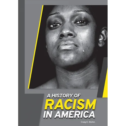 A History of Racism in America - Hardcover