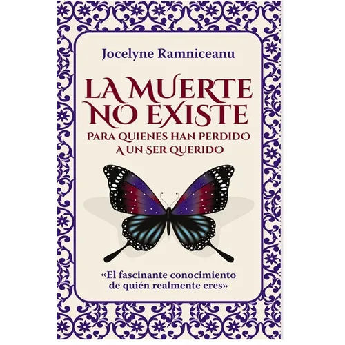 La Muerte No Existe: Para Quienes Han Perdido a Un Ser Querido - Paperback