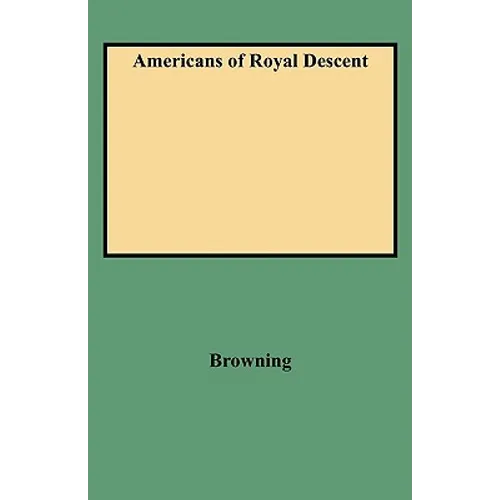 Americans of Royal Descent - Paperback