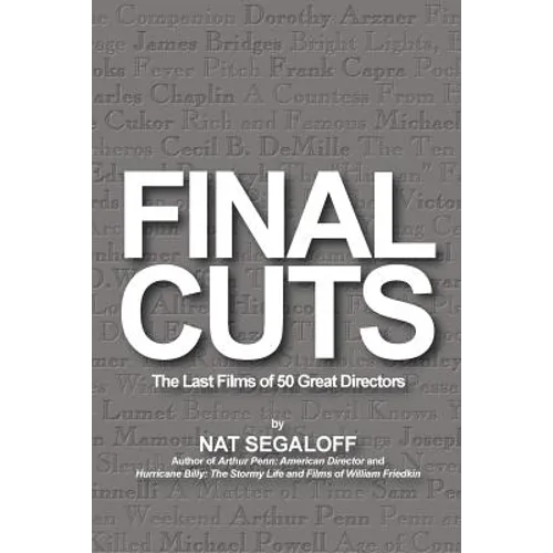 Final Cuts: The Last Films of 50 Great Directors - Paperback
