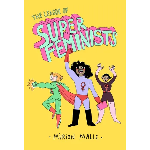 The League of Super Feminists - Hardcover