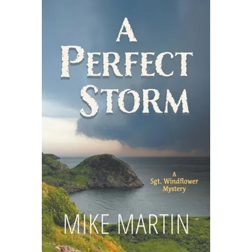 A Perfect Storm: A Sgt. Windflower Mystery - Paperback