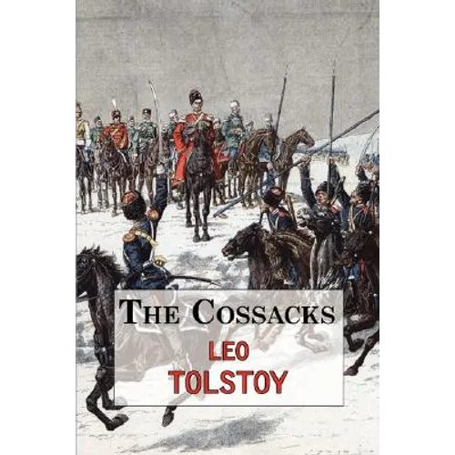 The Cossacks - A Tale by Tolstoy - Paperback
